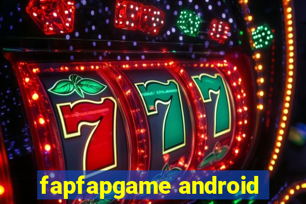 fapfapgame android